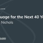 Rust a programming language for the next 40 years Carol Nichols